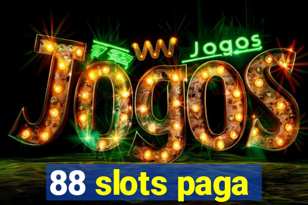 88 slots paga